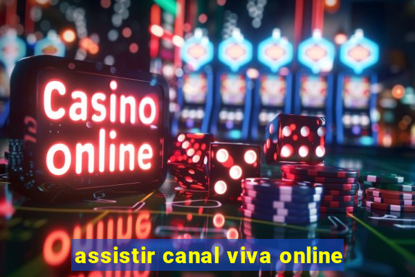 assistir canal viva online